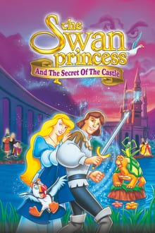 Le Cygne et la princesse 2 - Le château des secrets