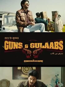 Guns & Gulaabs